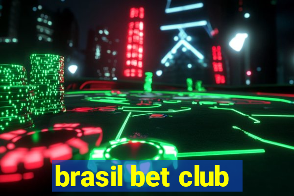 brasil bet club